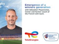 Inside Rugby World Cup. “Emergence of a winners generation” with Sébastien Piqueronies, trainer and former coach of the French U20 team.